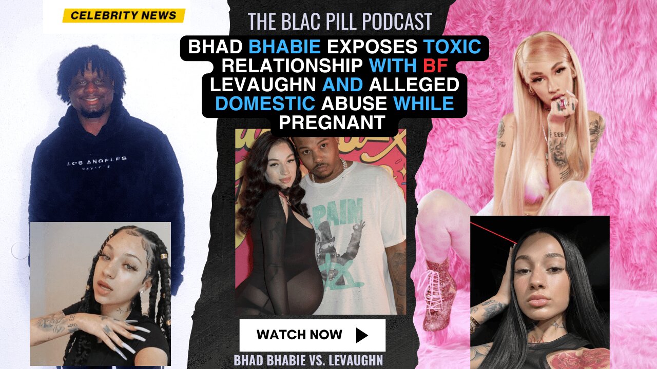 Bhad Bhabie EXPOSES TOXIC relationship with BF Levaughn and alleged DOMESTIC ABUSE while PREGNANT