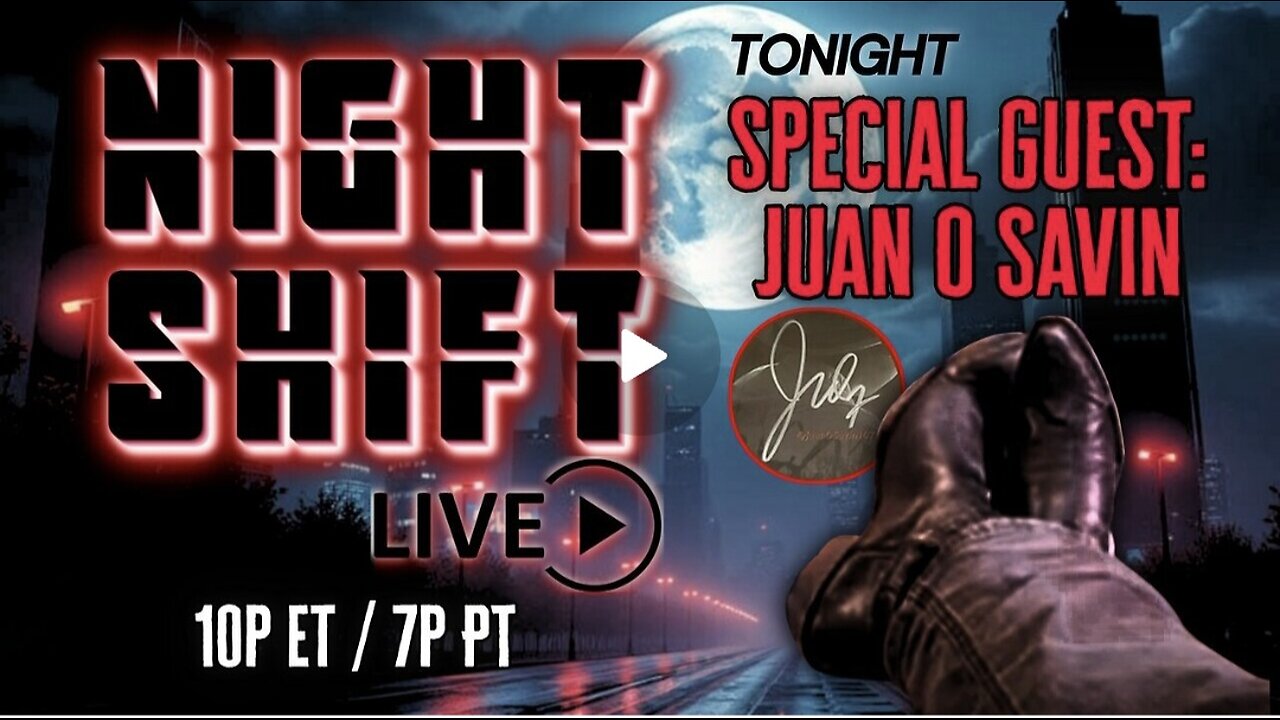 Juan O Savin ~ AR NIGHTSHIFT LIVE
