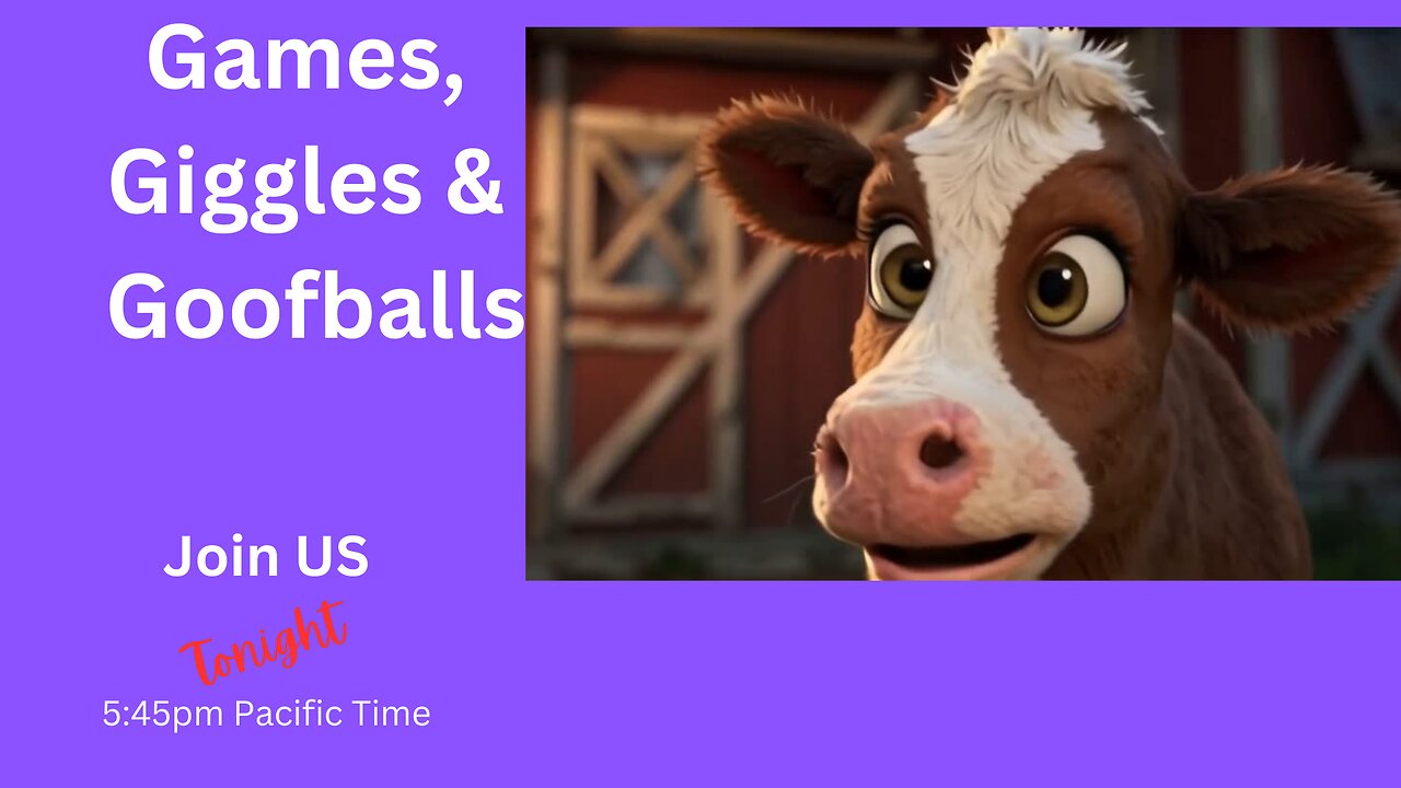 Games, Giggles & Goofballs~Saturday Edition
