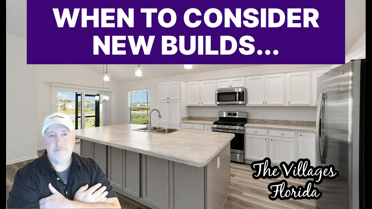 When The Villages New Builds Might Make Sense
