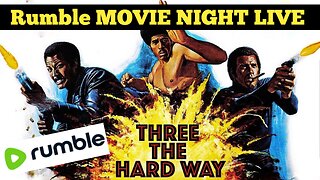 Three the hard way Movie