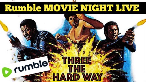 Three the hard way Movie