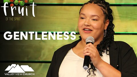 Gentleness