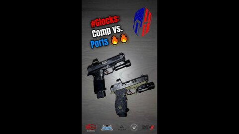 #GLOCKS: Comp vs. Ports 🔥🔥