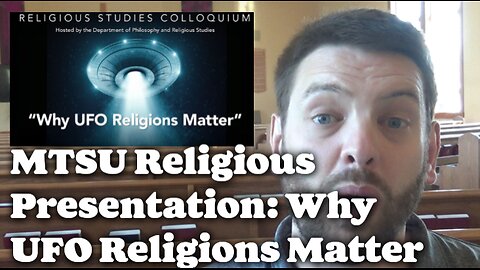 MTSU Religious Presentation: Why UFO Religions Matter