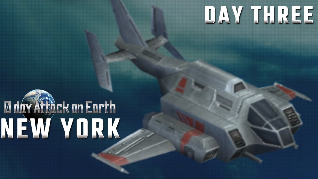 0 Day Attack on Earth: New York | Day Three (Hard Difficulty)