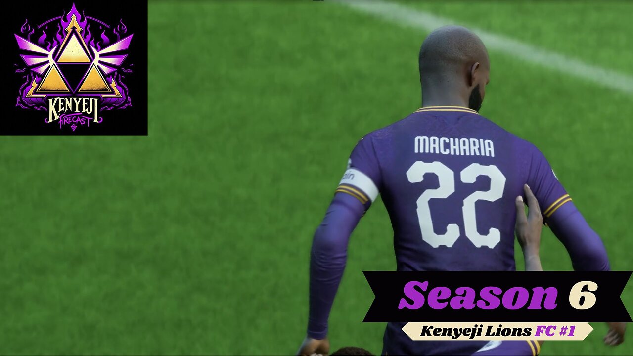 Chasing A Legacy! Season 6 Begins... | Kenyeji Lions FC (DK_Mach22)