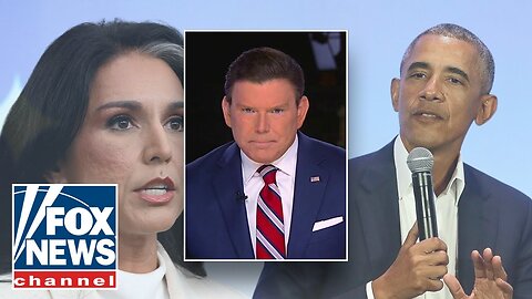 Evidence is ‘SIGNIFICANT’: Bret Baier on DNI Gabbard’s declassified Obama report