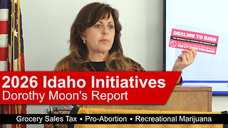 Dorothy Moon Informs Idaho of three 2026 State Initiatives