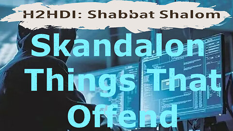 Shabbat Live -Skandalon - Things That Offended