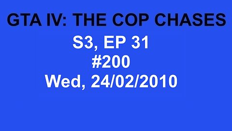 GTA IV: The Cop Chase S3 E31