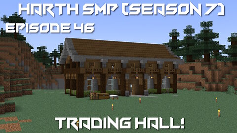Trading Hall! - Minecraft Harth SMP #46 (Season 7)