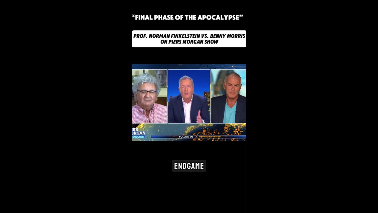 ‘FINAL PHASE OF THE APOCALYPSE’ in Gaza,” Norman Finkelstein in Fierce Debate vs. Benny Morris