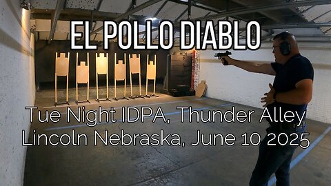 Thunder Alley IDPA - El Pollo Diablo - June 11 2025