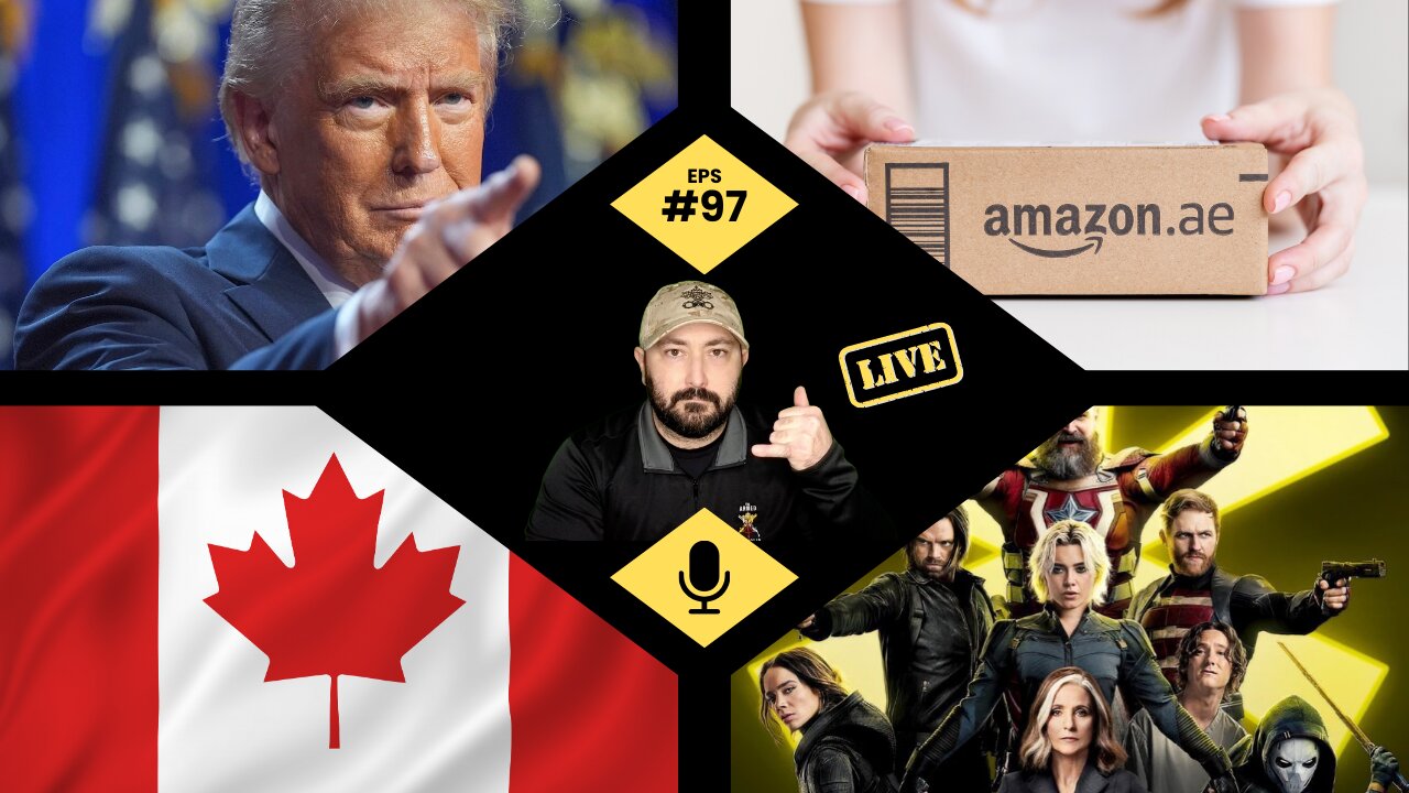 Trumps First 100 Days, Amazon Bluffs On Tariffs, Canadian Election, Thunderbolts Drops | EP. 97