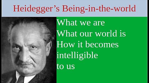Heidegger's Being-in-the-world Part 3
