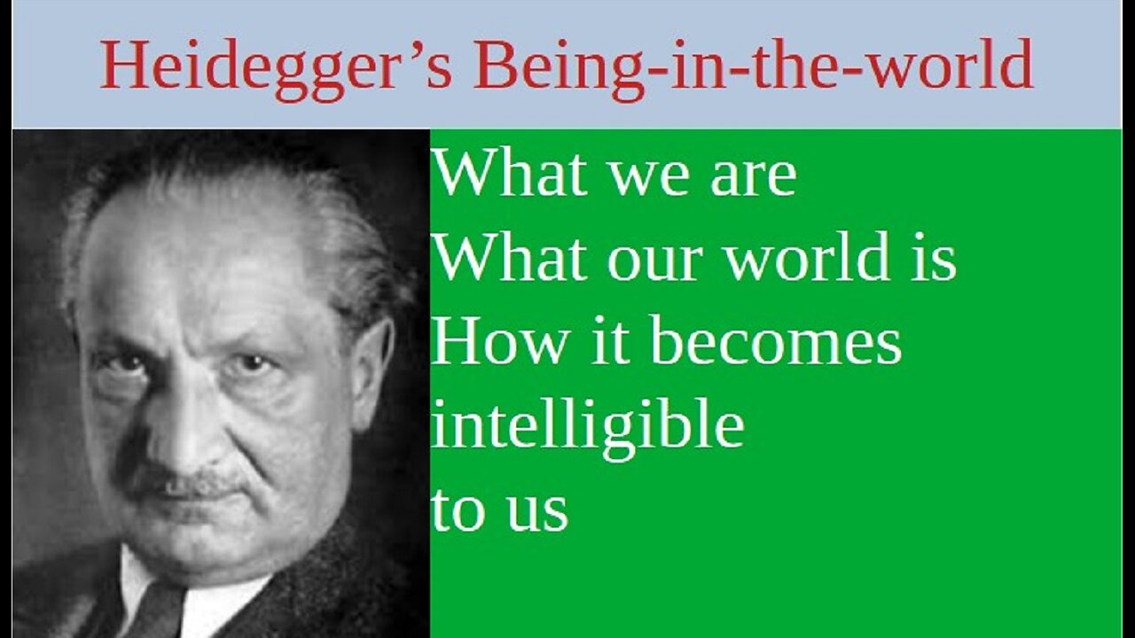 Heidegger's Being-in-the-world Part 3