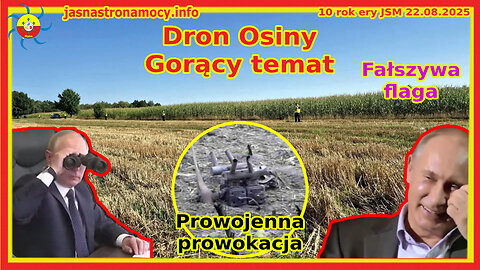 Dron Osiny Gorący temat🔥 Fałszywa flaga🏴 Prowojenna prowokacja💥
