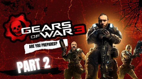 🔴Gears of War 3 ~ Part 2 || THE STORY CONTINUES! Ft. @CoachAoki