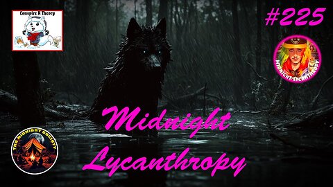 Where The Werewolves Dwell! FT Conspire A Theory
