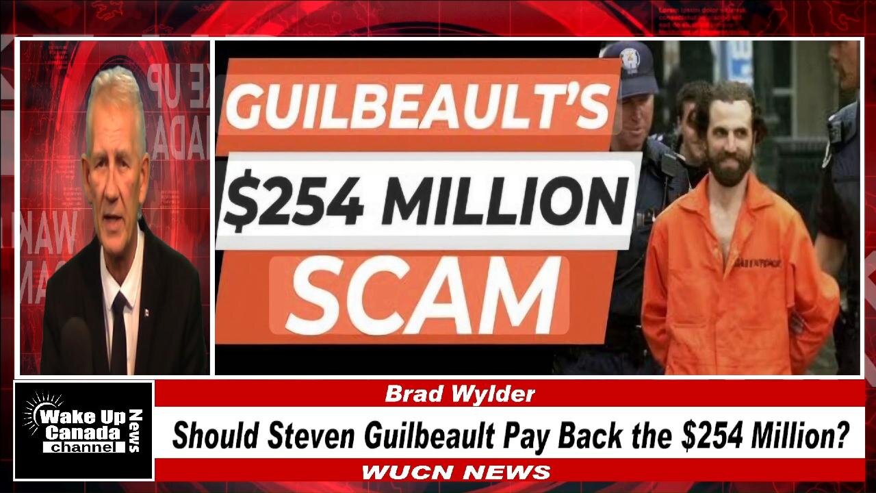 WUCN-Epi#497-Should Steven Guilbeault Pay Back the $254 Million?