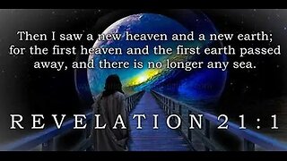 the New Heaven and Earth, Revelations 21:1-9 with Dr. Tom Knotts, Jr.