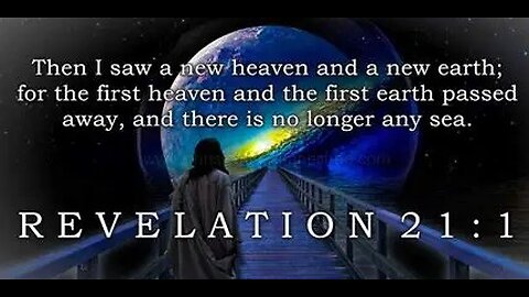 the New Heaven and Earth, Revelations 21:1-9 with Dr. Tom Knotts, Jr.