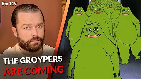 The Groyper Zombie Army | They've Turned THE FREAKING FROGS GAY! [Ep: 119]