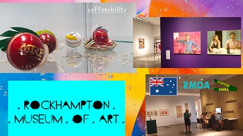 Rockhampton Museum of Art - RMOA - Central Qld Australia #downunder #museumvlog #placesofinterest TV