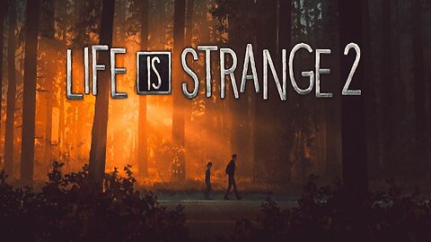 LIFE IS STRANGE 2 | NO COMMENTARY | EPISODE 4 FAITH