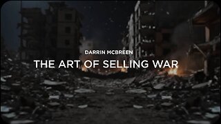Manipulation of The American Public: The Art of Selling War!