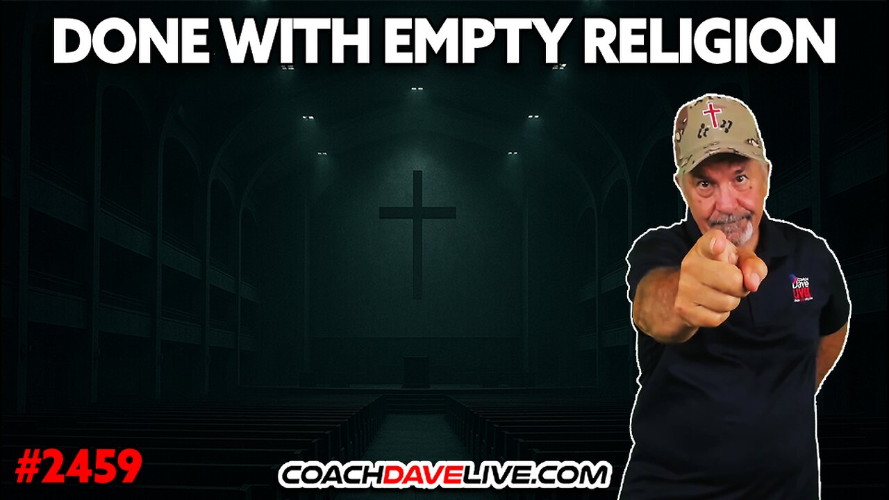 DONE WITH EMPTY RELIGION | 7-25-2025