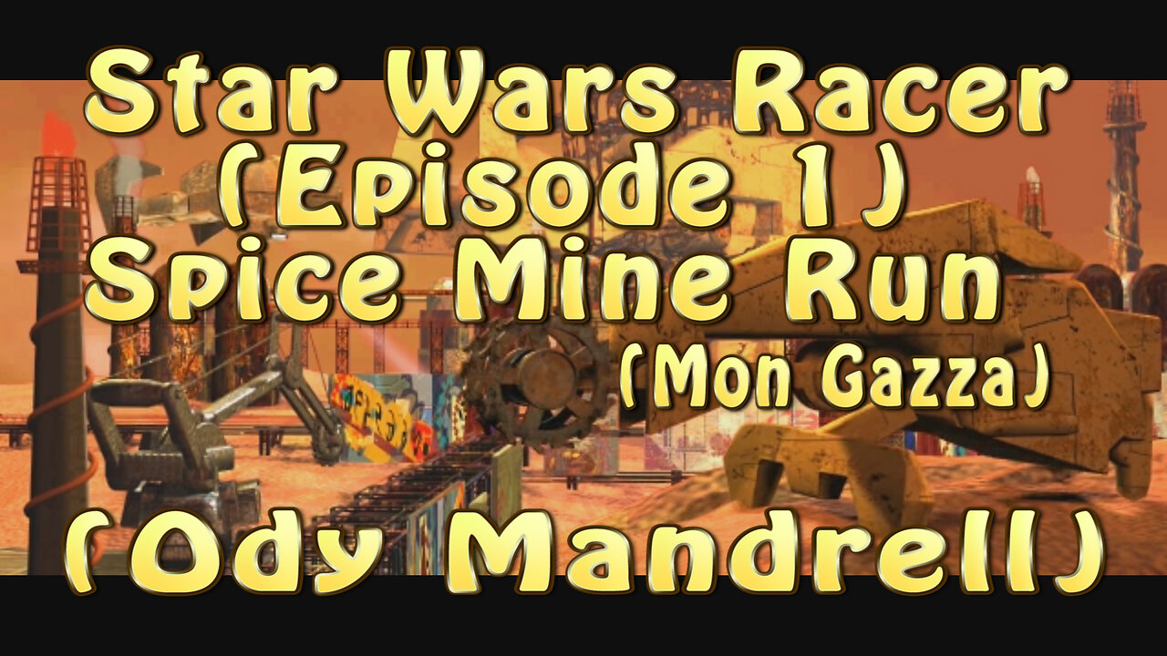 Star Wars Racer (Episode 1) Spice Mine Run (Ody Mandrell)
