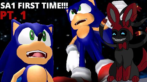 Sonic Adventure 1 First Time: Wandering Around Aimlessly (PT 1)