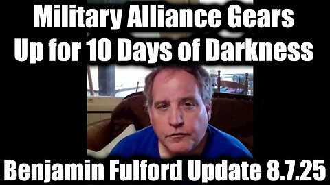 8.7.25 - Military Alliance Gears Up for 10 Days of Darkness