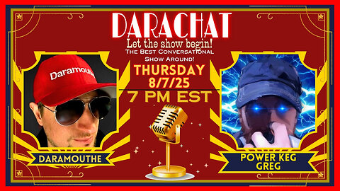 DaraChat: Full Power Mode with POWER KEG GREG!