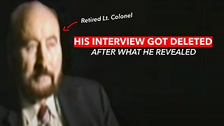 The Banned Interview with a Retired Colonel that was Deleted Everywhere