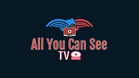 Welcome to All You Can See TV on Rumble!
