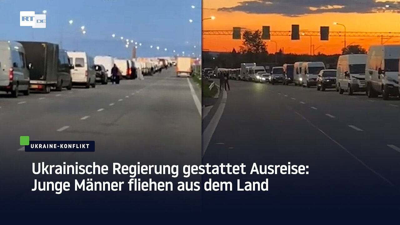 Ukrainische Regierung gestattet Ausreise: Junge Männer fliehen aus dem Land