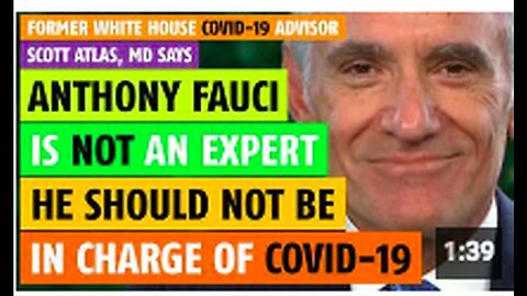 "Scott Atlas, MD Criticizes Anthony Fauci’s COVID Response Lead, Questions His Expertise"