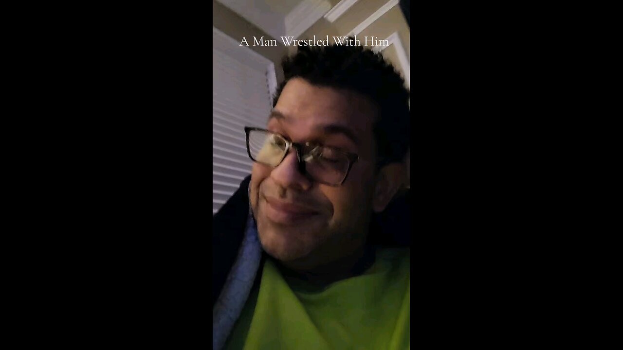 A Man Wrestled With Him