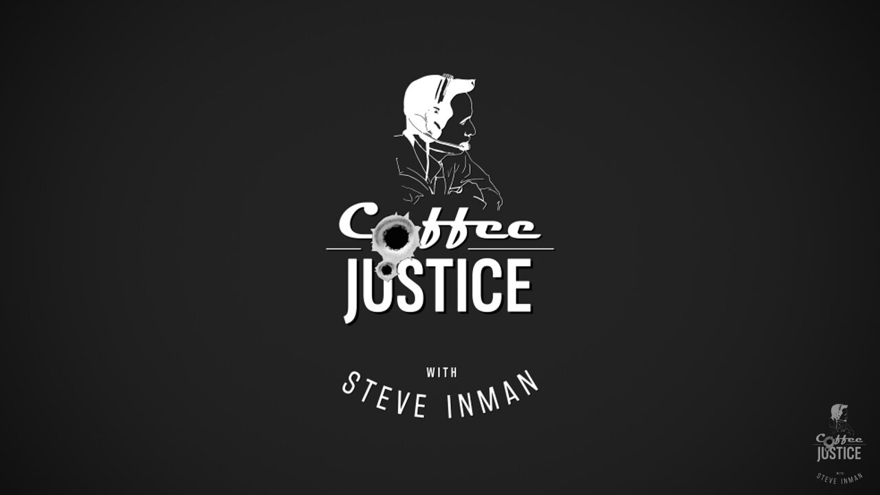 Coffee & Justice Episode 3