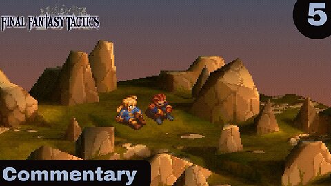 Things are Going to Get More Complicated - Final Fantasy Tactics Part 5