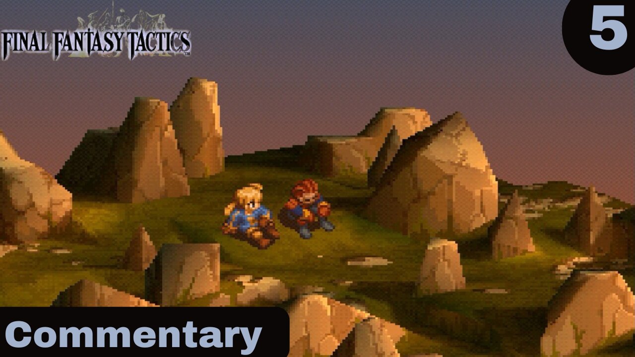 Things are Going to Get More Complicated - Final Fantasy Tactics Part 5