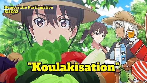 Démocratie Participative S11E02 : “Koulakisation” [Flokossama]