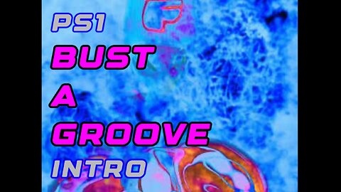 PS1 Intro - Bust A Groove Dance Fever Cinematic