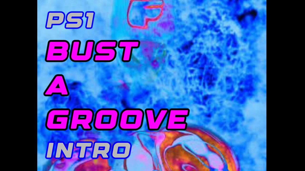 PS1 Intro - Bust A Groove Dance Fever Cinematic