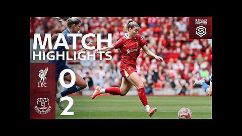 Highlights: Liverpool FC Women vs Everton (0-2) | Derby day at Anfield