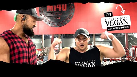 Arms Day with Yabonks (BodybuildingVegan)