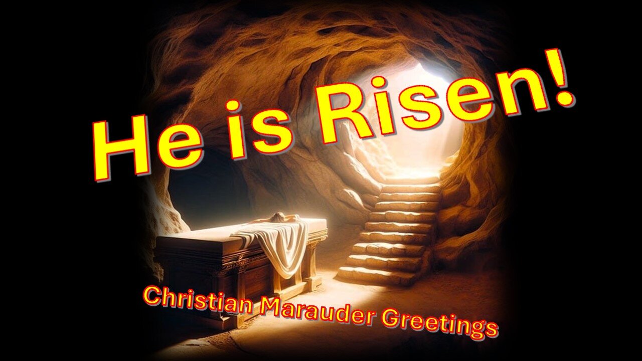He is Risen!